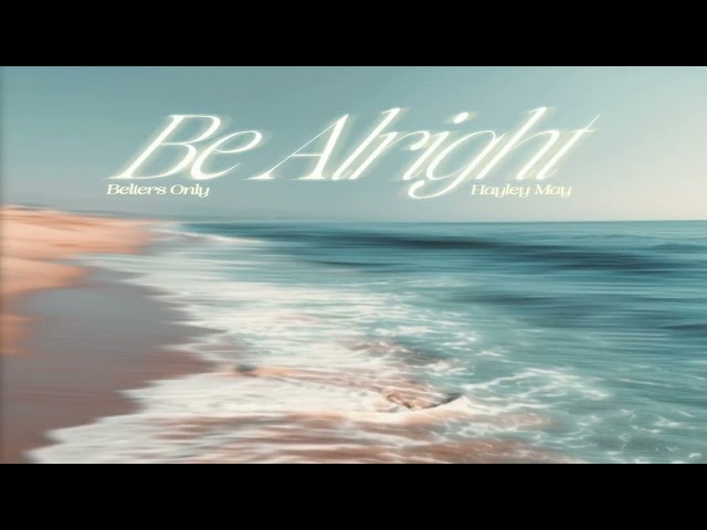 Belters Only, Hayley May - Be Alright (Original Mix)