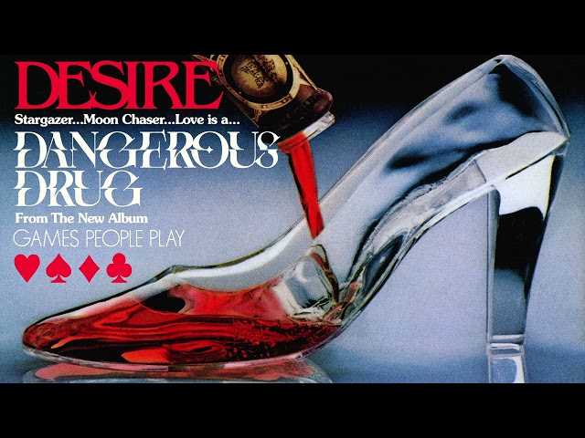 DESIRE "DANGEROUS DRUG"