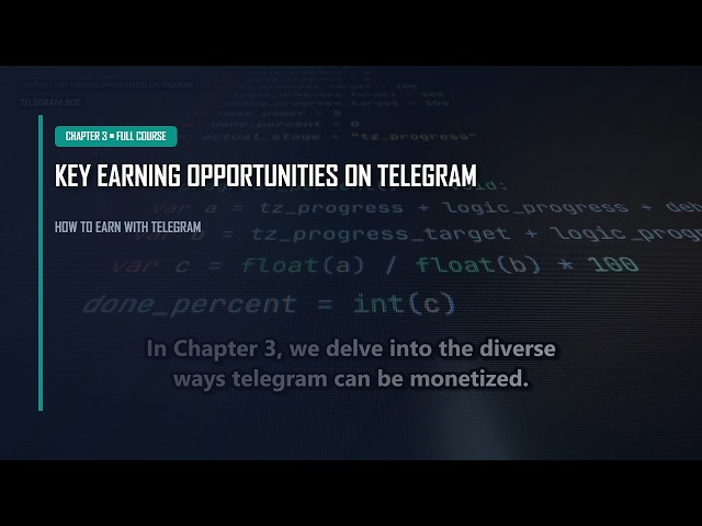 Chapter 3: Key Earning Opportunities | How to earn with Telegram Course