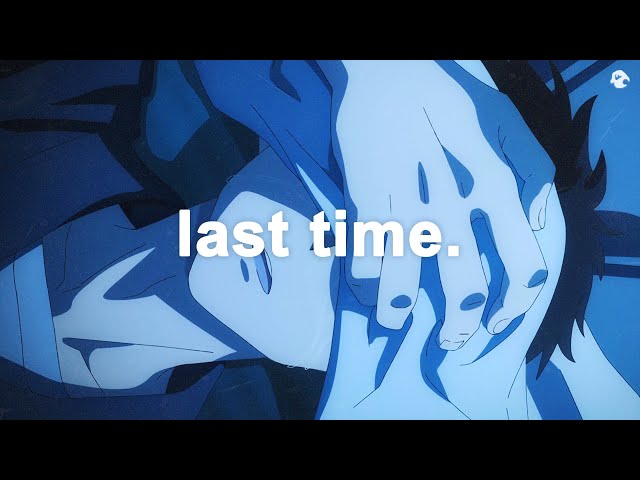 our last time together.
