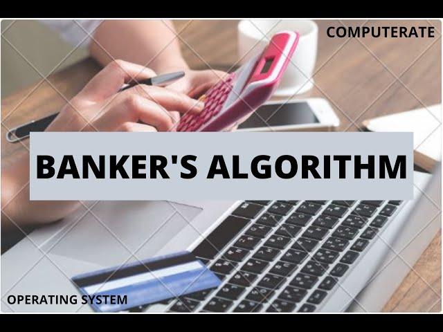 BANKER'S ALGORITHM | WITH EXAMPLE | IN OPERATING SYSTEM