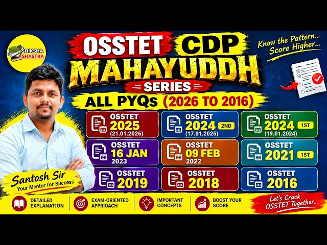 OSSTET CDP ALL PREVIOUS YEAR QUESTIONS ONE SHORT MARATHON (2016 TO 2026) 