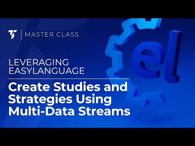 Create Studies and Strategies Using Multi-Data Streams in EasyLanguage