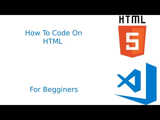 How To Code on HTML For Beginners