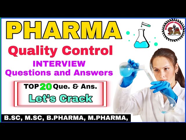 TOP 20 QC (QUALITY CONTROL) INTERVIEW QUESTIONS AND ANSWERS | PHARMA COMPANIES | @ShikshanAcademy