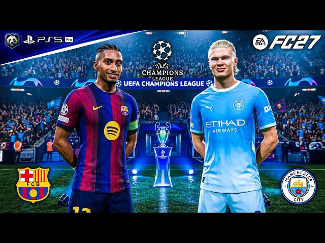 FC 27 - Barcelona vs. Man City - UEFA Champions League 26/27 Gameplay | PS5™ Pro [4K60]
