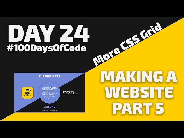 How to make a WEBSITE - Responsive Grids - Day 24 - #100DaysOfCode