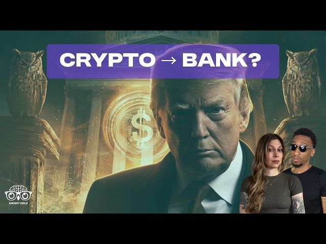 Trump's Crypto Company Wants to Become a Bank