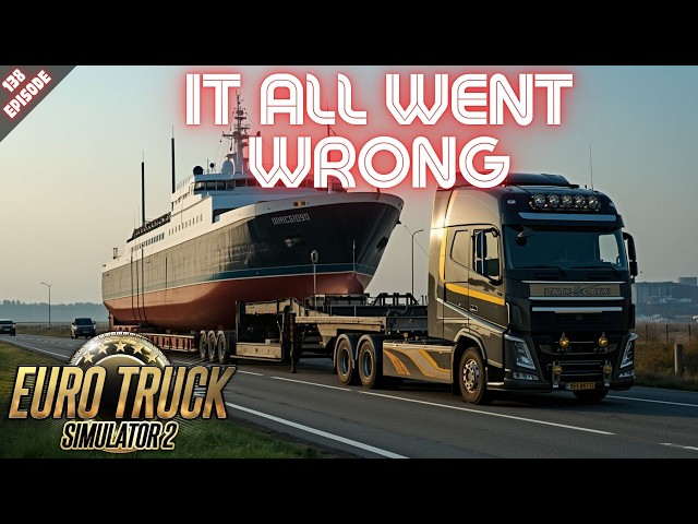 IT ALL WENT WRONG - Euro Truck Simulator 2 - Episode 138