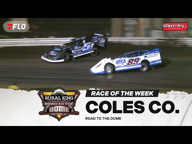 2026 Road to the Dome at Coles County Speedway | Sweet Mfg. Race of the Week