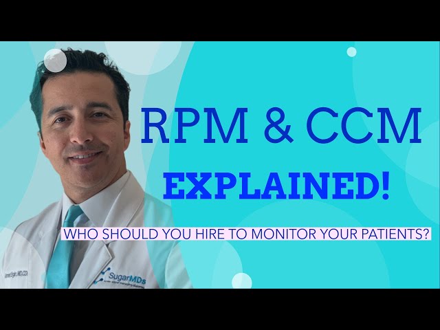 RPM (remote patient monitoring) and CCM ( chronic care management) EXPLAINED!