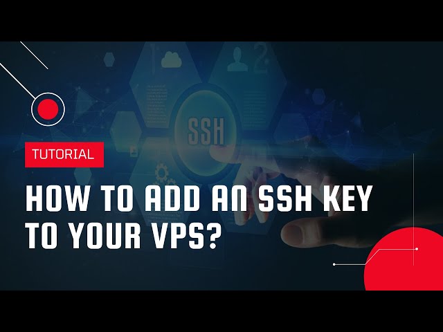 How to add an SSH key to your VPS? | VPS Tutorial