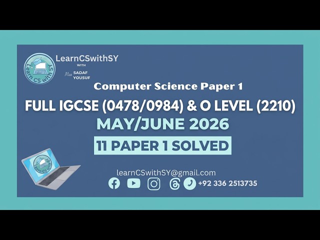 IGCSE Computer Science 0478/0984 & O Level 2210 | May/June 2026/11 Paper 1 Solved