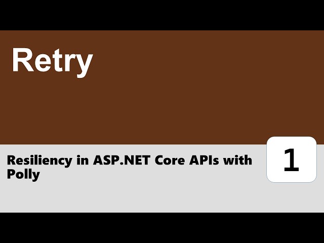 Resiliency in ASP.NET Core APIs with Polly #1 - Retry