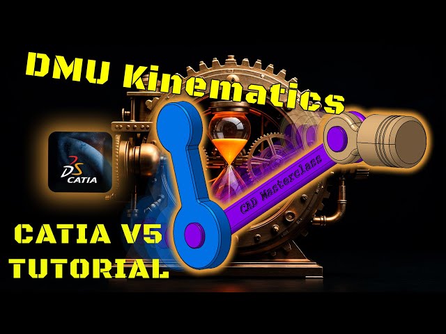 How to make Kinematics Simulations? - CATIA V5 Tutorial
