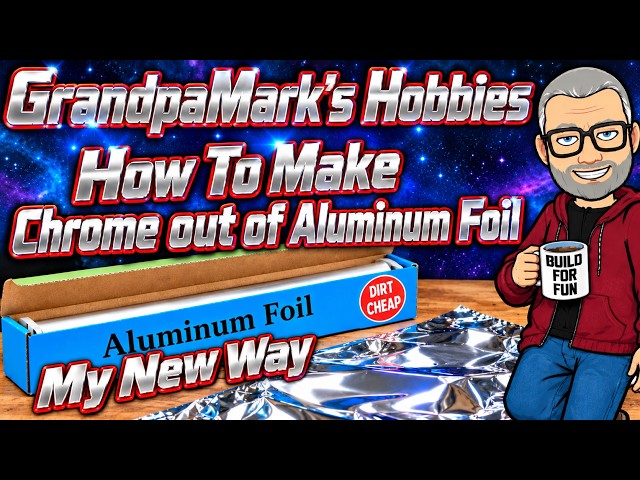 Home Made Bare Metal Foil  A new way for me and it’s dirt cheap.