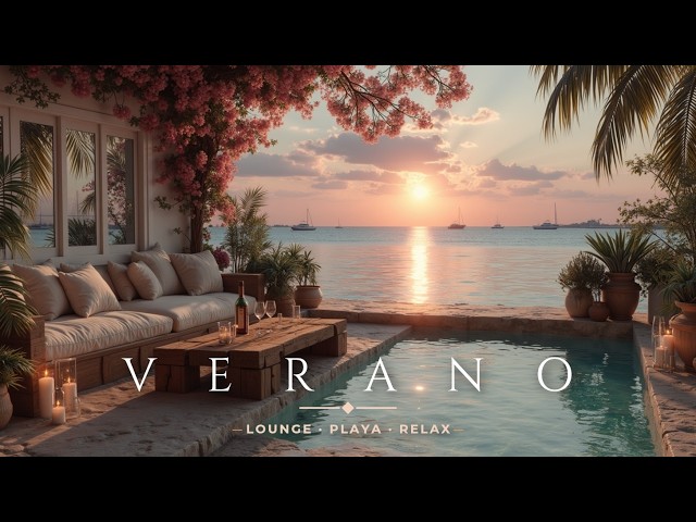 Summer Chill Out Music Relaxing Deep Lounge For Your Perfect Vacation And Ultimate Beach Vibes