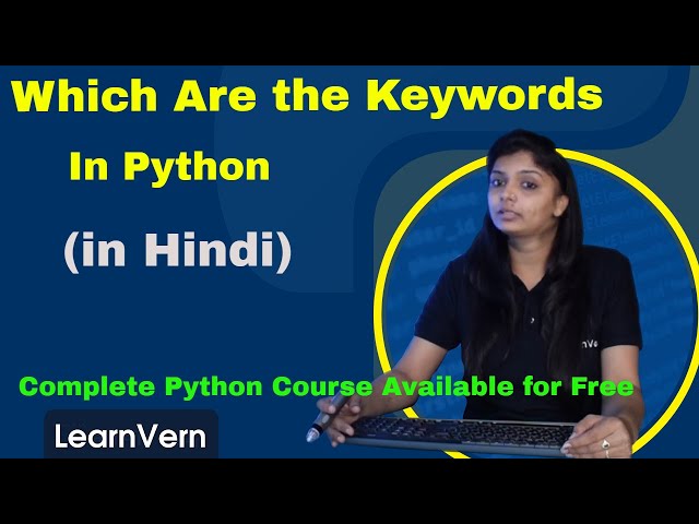 Which Are The Keywords In Python Programming | Video Tutorial in Hindi | LearnVern