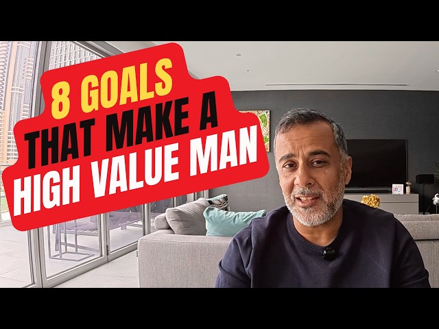 8 Qualities Of A High Value Man