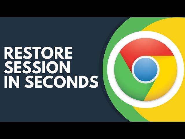 How to Restore Browser Sessions in Google Chrome Step by Step