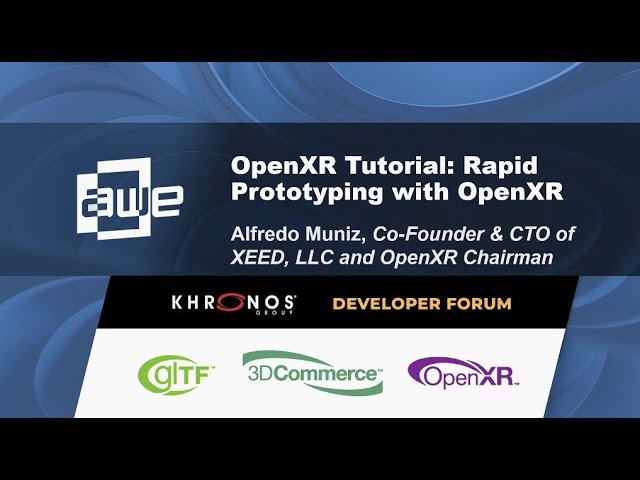 OpenXR Tutorial: Rapid Prototyping with OpenXR