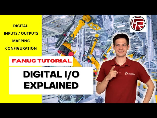 FANUC Digital Inputs / Outputs, I/O mapping, setting up digital signals, I/O configuration explained