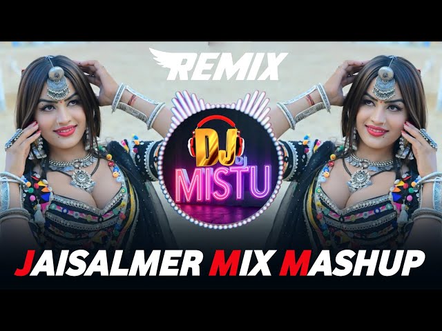 JAISALMER MIXE MASHUP 🔥 HINDI SONG 💗 DJ HINDI  SONG 🔥 DJ SONGS DJ REMIX 