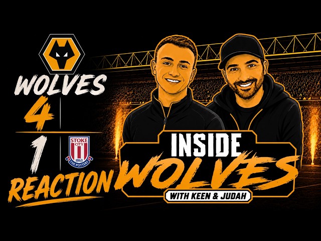 RODRIGOOOOOALSSSSS! Wolves 4 Stoke City 1 - Instant reaction with Keen & Judah!