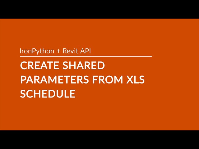 Create Shared Parameters from Xls Schedule