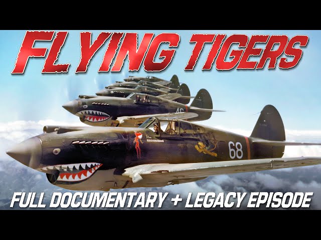 FLYING TIGERS | Full Documentary & Legacy Episode | WW2 History Documentary | P-40 Warhawk