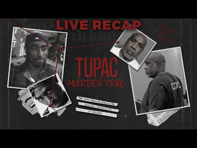 Tupac Murder Trial: Day 10 Recap