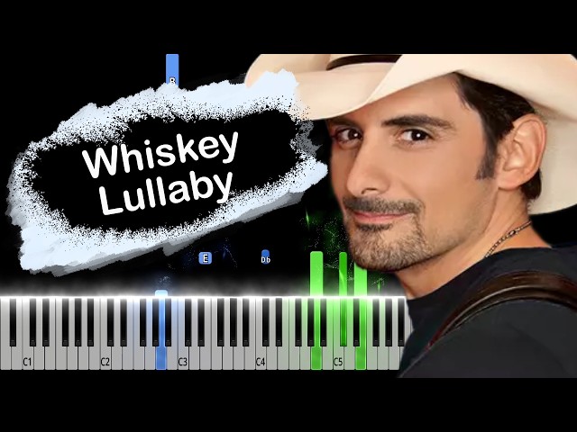 Brad Paisley - Whiskey Lullaby Piano Tutorial