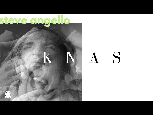 Steve Angello - Knas (SCRIPT Edit)