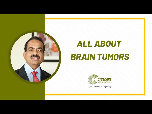 Brain tumor Symptoms & Treatment Explained | Cytecare