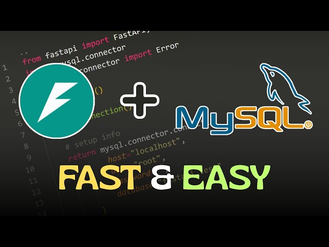 Connect FastAPI to MySQL in 6 Minutes — FastAPI MySQL Tutorial
