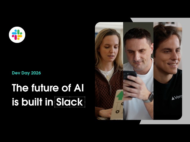 The future of AI is built in Slack | Slack Dev Day 2026