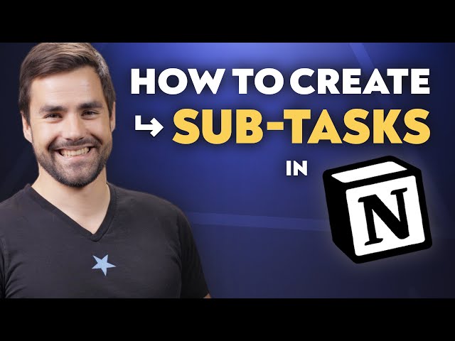 Sub-Tasks in Notion: The Ultimate Guide