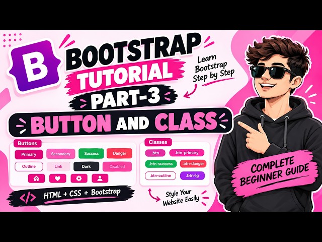Bootstrap Tutorial Part-3 | Buttons & Classes in Bootstrap | Complete Beginner Guide