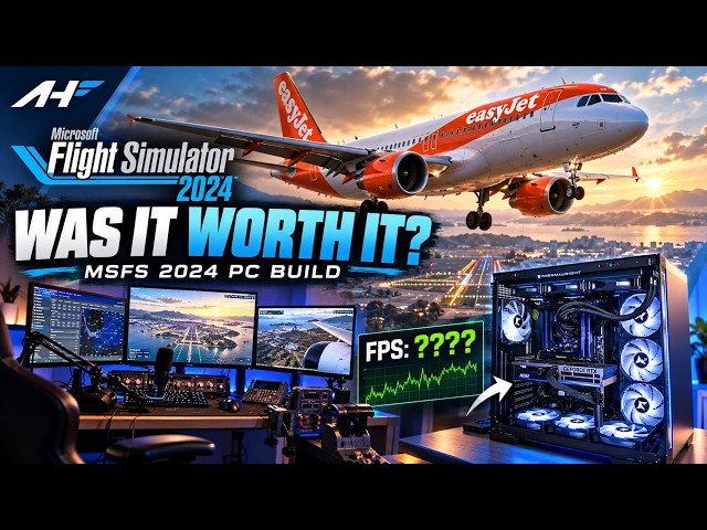 I Built a Monster PC for MSFS 2024... Was It Worth It?