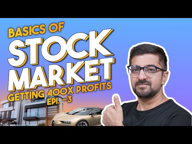 Basics of Stock Market Episode 3 | कैसे हुआ  स्टॉक मार्किट में 400 गुना मुनाफा | 40,000% Return