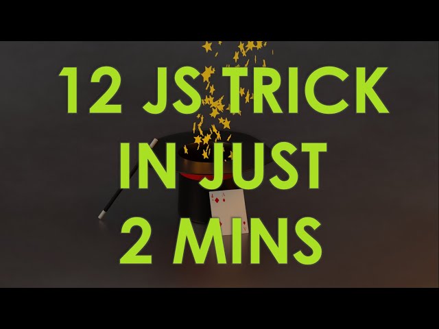 12 JavaScript Tips and Tricks in 2 Minutes