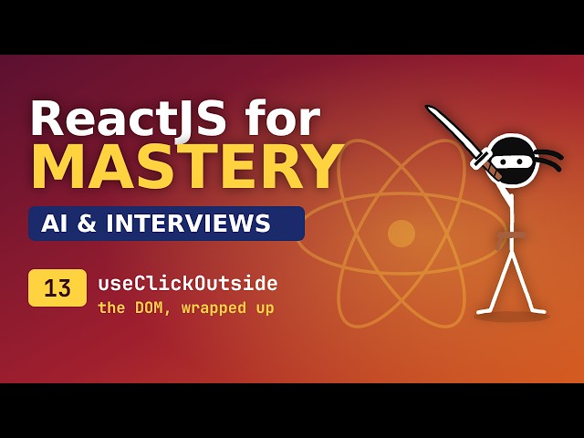 React for Mastery - AI and Interviews - 13 Behavioral Hooks