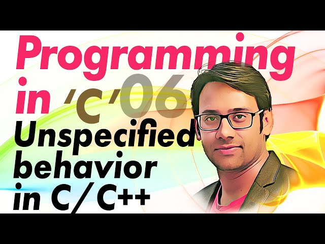 C Programming 06 undefined Unspecified behavior | order of evaluation