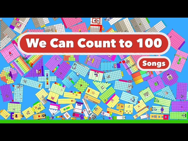 Numberblocks｜We Can Count to 100｜Song for Kids