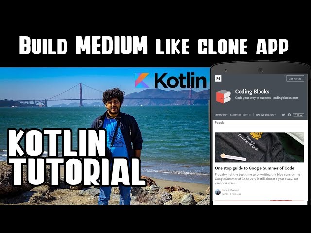 [Part 1] Real World Android Project: Medium Clone with Kotlin and AndroidX