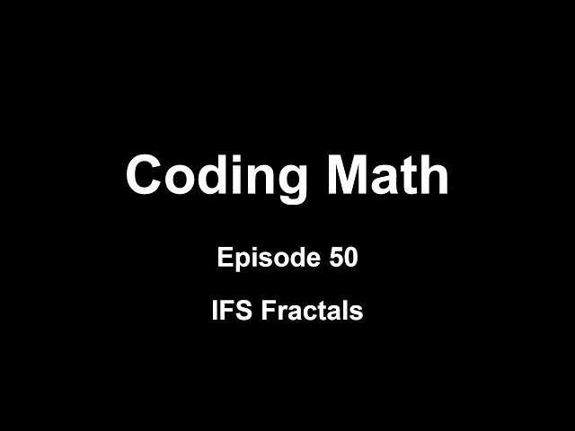 Coding Math: Episode 50 - IFS Fractals