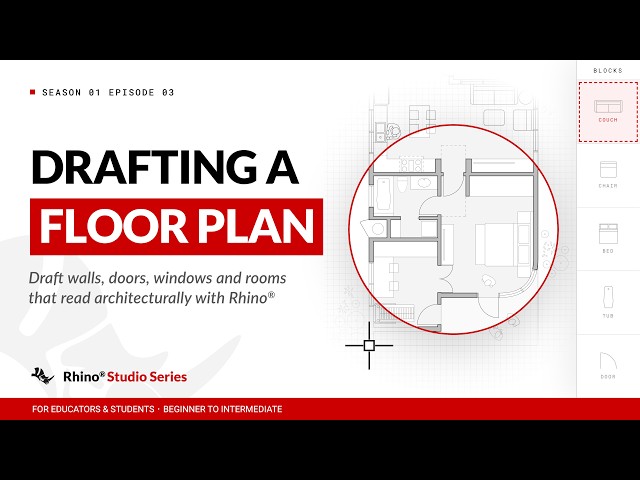 Drafting Floor Plans with Rhino | S1 E3 | Rhino Studio Series