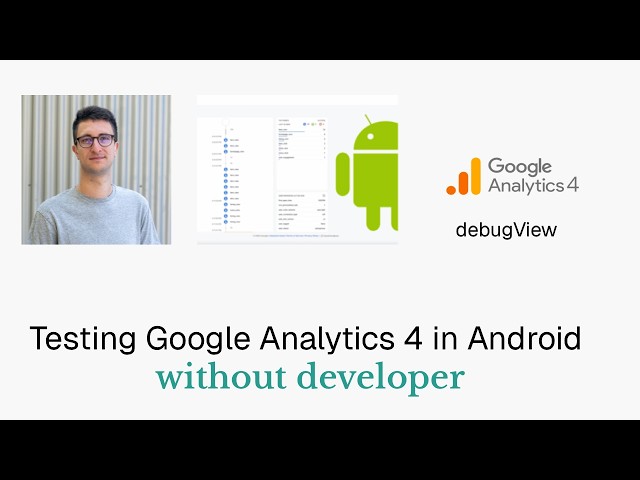 How to Test GA4 on Android (No Dev Needed): Firebase DebugView
