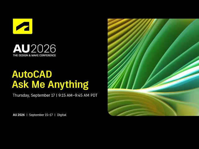 AU 2026: AutoCAD Ask Me Anything