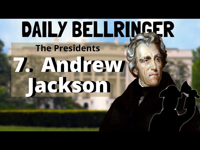 Andrew Jackson Biography | America's Seventh President | DAILY BELLRINGER